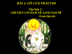 Giáo án powerpoint Chuyện cổ tích về loài người | Kết nối tri thức Ngữ văn 6