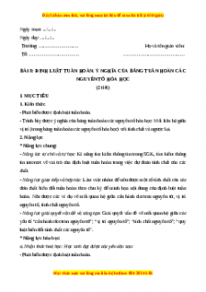 Giáo án Bài 8: Định luật tuần hoàn. Ý nghĩa của bảng tuần hoàn các nguyên tố hóa học Hóa học 10 Kết nối tri thức