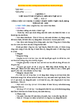 Giáo án Bài 13 Lịch sử 7 Cánh diều (2024): Công cuộc xây dựng và bảo vệ đất nước thời Ngô, Đinh, Tiền Lê (939-1009)