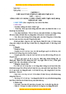 Giáo án Bài 13 Lịch sử 7 Cánh diều (2024): Công cuộc xây dựng và bảo vệ đất nước thời Ngô, Đinh, Tiền Lê (939-1009)