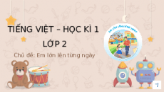 Giáo án Powerpoint Ngày hôm qua đâu rồi Tiếng việt lớp 2 Kết nối tri thức