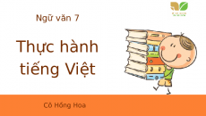 Bài giảng điện tử Bài 6 Bài học cuộc sống: Thực hành tiếng Việt trang 10 | Kết nối tri thức Ngữ văn 7
