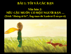 Giáo án powerpoint Nếu cậu muốn có một người | Kết nối tri thức Ngữ văn 6