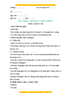 Giáo án Công nghệ 7 Bài 7 (Chân trời sáng tạo): Trồng, chăm sóc và bảo vệ rừng