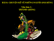 Giáo án powerpoint Thánh gióng | Kết nối tri thức Ngữ văn 6