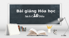 Bài giảng Powerpoint Hóa học 10 Cánh diều
