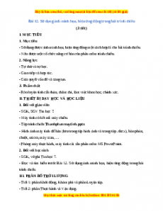 Giáo án Tin học 7 Chủ đề 4 Bài 12 (Chân trời sáng tạo): Sử dụng ảnh minh họa, hiệu ứng động trong bài trình chiếu
