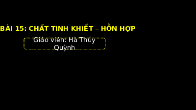 Giáo án powerpoint Chất tinh khiết - Hỗn hợp | Chân trời sáng tạo KHTN 6