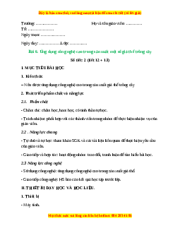 Giáo án Bài 6: Ứng dụng công nghệ cao trong sản xuất một số giá thể trồng cây Công nghệ 10 Cánh diều