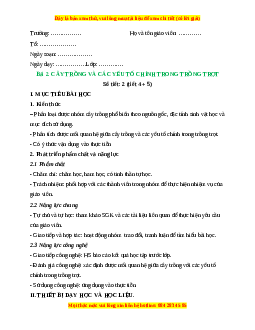 Giáo án Công nghệ 10 (Kết nối tri thức) Bài 2: Cây trồng và các yếu tố chính trong trồng trọt