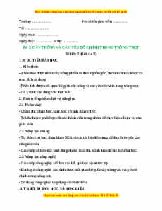 Giáo án Công nghệ 10 (Kết nối tri thức) Bài 2: Cây trồng và các yếu tố chính trong trồng trọt