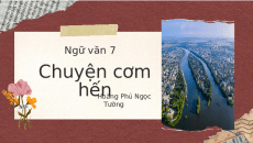 Bài giảng điện tử Chuyện cơm hến | Kết nối tri thức Ngữ văn 7