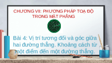 Giáo án powerpoint Vị trí tương đối và góc giữa hai đường thẳng Toán 10 Cánh diều
