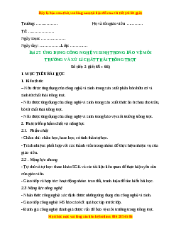 Giáo án Công nghệ 10 (Kết nối tri thức) Bài 27: Ứng dụng công nghệ vi sinh trong bảo vệ môi trường và xử lí chất thải trồng trọt