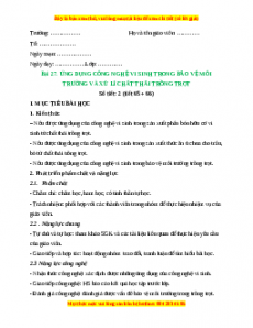 Giáo án Công nghệ 10 (Kết nối tri thức) Bài 27: Ứng dụng công nghệ vi sinh trong bảo vệ môi trường và xử lí chất thải trồng trọt