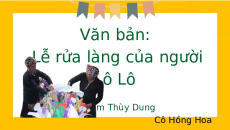Bài giảng điện tử Lễ rửa làng của người Lô Lô | Kết nối tri thức Ngữ văn 7