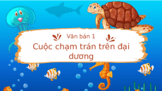 Bài giảng điện tử Cuộc chạm trán trên đại dương | Kết nối tri thức Ngữ văn 7