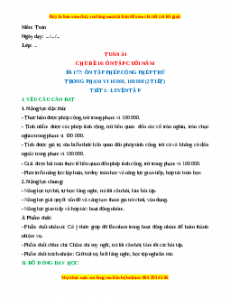 Giáo án Toán 3 Kết nối tri thức Tuần 34 : Ôn tập phép cộng, phép trừ trong phạm vi 10 000, 100 000