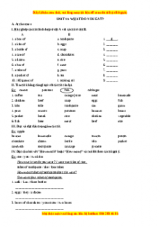 Bài tập Unit 11: WHAT DO YOU EAT? - Giáo viên Mai Lan Hương đầy đủ đáp án
