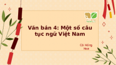 Bài giảng điện tử Một số câu tục ngữ Việt Nam | Kết nối tri thức Ngữ văn 7