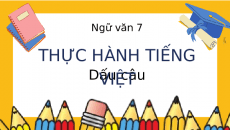 Bài giảng điện tử Thực hành tiếng Việt trang 41 | Kết nối tri thức Ngữ văn 7