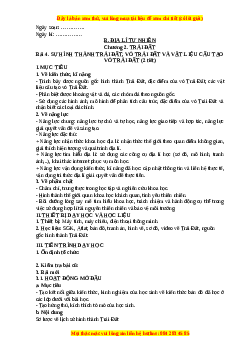 Giáo án Bài 4 Địa lí 10 Kết nối tri thức (2024): Sự hình thành trái đất, vỏ trái đất và vật liệu cấu tạo vỏ trái đất