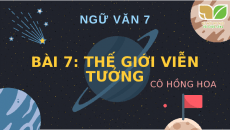 Bài giảng điện tử Tri thức ngữ văn | Kết nối tri thức Ngữ văn 7