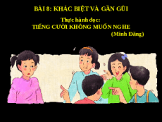 Giáo án powerpoint Thực hành đọc Tiếng cười không muốn nghe | Kết nối tri thức Ngữ văn 6