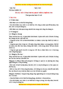 Giáo án Tin học 6 Cánh diều Chủ đề A bài 3: Máy tính trong hoạt động thông tin