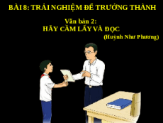Giáo án powerpoint Hãy cầm lấy và đọc | Kết nối tri thức Ngữ văn 7
