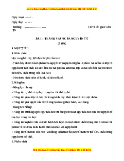 Giáo án Bài 1: Thành phần của nguyên tử Hóa học 10 Kết nối tri thức