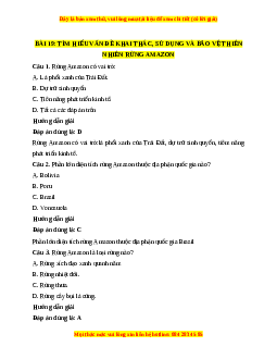 Trắc nghiệm Bài 19: Thực hành: Tìm hiểu vấn đề khai thác, sử dụng và bảo vệ thiên nhiên ở rừng A-ma-dôn