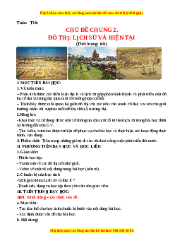 Giáo án Chủ đề chung 2 Địa lí 7 Chân trời sáng tạo (2024): Đô thị: Lịch sử và hiện tại
