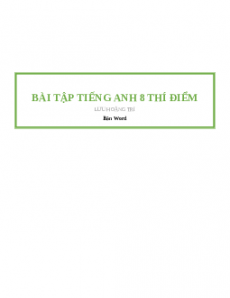 Bài tập Tiếng Anh 8 chương trình thí điểm có đáp án