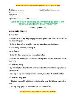 Giáo án Bài 18: Ứng dụng công nghệ cao trong  thu hoạch, bảo quản và chế biến sản phẩm trồng trọt Công nghệ 10 Cánh diều