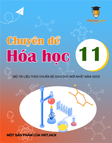 Bộ chuyên đề Hóa học 11 có đáp án