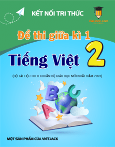 Bộ 20 đề thi giữa kì 1 Tiếng Việt lớp 2 Kết nối tri thức có đáp án