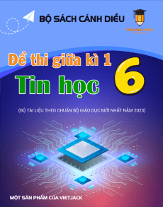 Bộ 4 đề thi giữa kì 1 Tin học 6 Cánh diều có đáp án