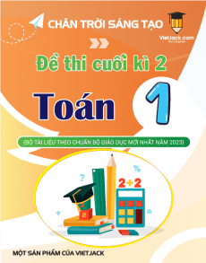 Bộ 10 đề thi cuối kì 2 Toán lớp 1 Chân trời sáng tạo có đáp án