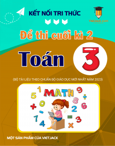 Bộ 10 đề thi cuối kì 2 Toán lớp 3 Kết nối tri thức có đáp án