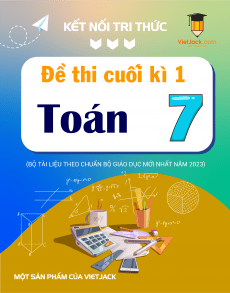 Bộ 32 đề thi cuối kì 1 Toán 7 Kết nối tri thức cấu trúc mới có đáp án