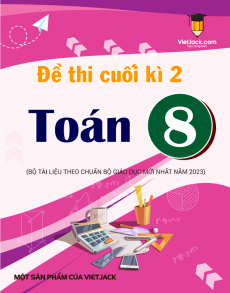 Bộ đề thi cuối kì 2 Toán 8 có đáp án