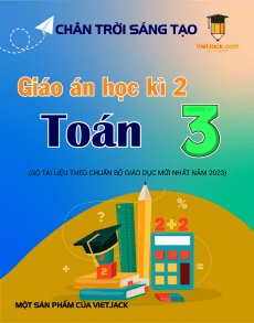Giáo án Toán 3 học kì 2 Chân trời sáng tạo