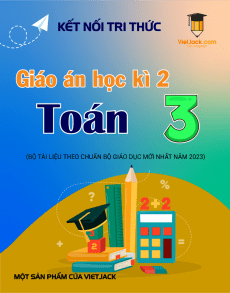 Giáo án Toán 3 học kì 2 Kết nối tri thức